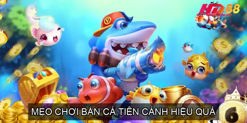 Bắn Cá Tiên Cánh – Khám Phá Thế Giới Đại Dương 3 Mẹo Chơi Bắn Cá Tiên Cánh Hiệu Quả