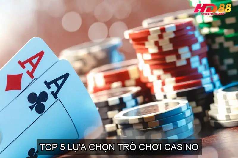 Top 5 Lựa Chọn Trò Chơi Casino Trực Tuyến Hàng Đầu tại HD88