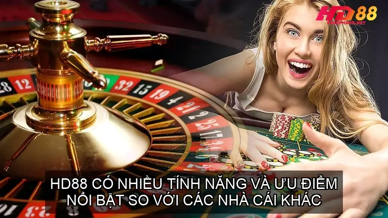 Tiến Lên Miền Nam Online Nhà Cái HD88 - Đánh Giá Chi Tiết 5 HD88 có nhiều tính năng và ưu điểm nổi bật so với các nhà cái khác