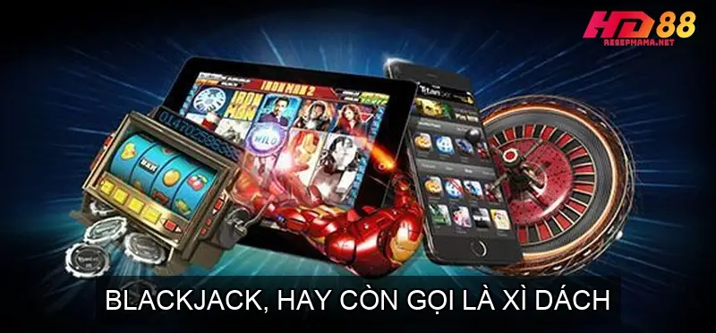 Top 5 Game Bài Trực Tuyến Hấp Dẫn tại Nhà Cái HD88 3 Blackjack, hay còn gọi là Xì Dách